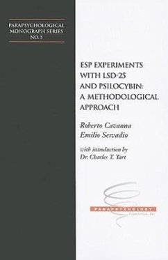 ESP Experiments with LSD-25 and Psilocybin: A Methodological Approach - Cavanna, Roberto; Servadio, Emilio