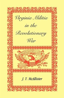 Virginia Militia in the Revolutionary War - McAllister, J. T.