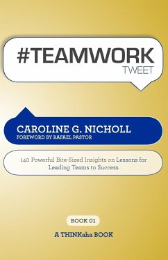 #Teamwork Tweet Book01 - Nicholl, Caroline G.