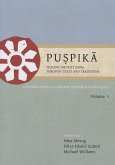 Puṣpikā Tracing Ancient India Through Texts and Traditions: Contributions to Current Research in Indology, Volume 1