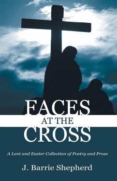 Faces at The Cross - Shepherd, J. Barrie