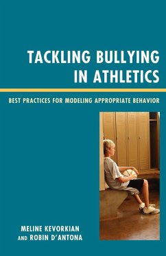 Tackling Bullying in Athletics - Kevorkian, Meline; D'Antona, Robin