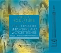 Public Sculpture of Herefordshire, Shropshire and Worcestershire - Noszlopy, George; Waterhouse, Fiona