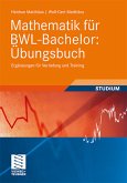 Mathematik für BWL-Bachelor: Übungsbuch - Ergänzungen für Vertiefung und Training