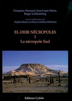 El-Deir Nécropoles I: La Nécropole Sud - Dunand, Francoise