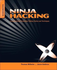 Ninja Hacking - Wilhelm, Thomas;Andress, Jason