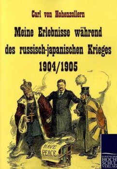 Meine Erlebnisse während des russisch-japanischen Krieges 1904/1905 - Hohenzollern, Carl von