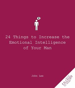 24 Things to Increase the Emotional Intelligence of Your Man - Lee, John