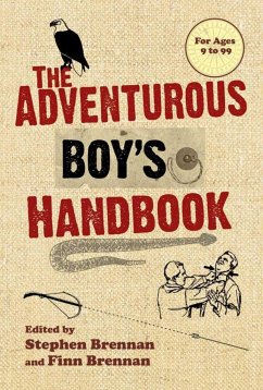 The Adventurous Boy's Handbook - Brennan, Stephen; Brennan, Finn