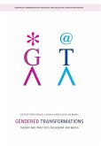 Gendered Transformations Gendered Transformations