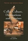 Coffee Culture, Destinations and Tourism