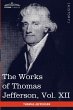 The Works of Thomas Jefferson, Vol. XII... - Bild 1