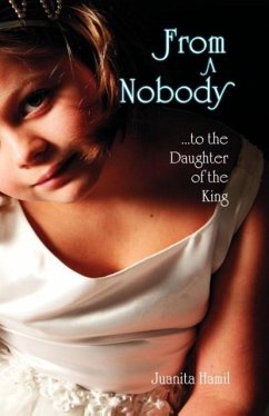 From a Nobody to the Daughter of the King