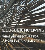 Ecological Living: What Architecture for a More Sustainable City?