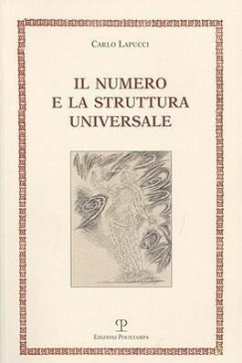 Il Numero E La Struttura Universale - Lapucci, Carlo