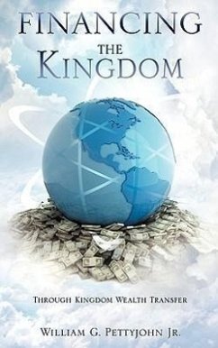 Financing The Kingdom - Pettyjohn, William G.