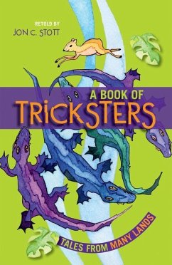 A Book of Tricksters: Tales from Many Lands - Stott, Jon C.