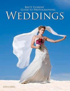 Brett Florens' Guide to Photographing Weddings - Florens, Brett