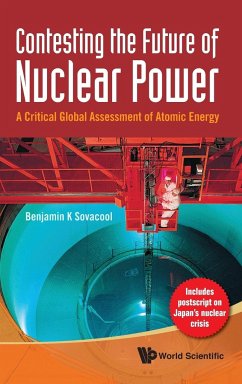 CONTESTING THE FUTURE OF NUCLEAR POWER - Benjamin K Sovacool