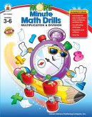 More Minute Math Drills, Grades 3 - 6: Multiplication and Division