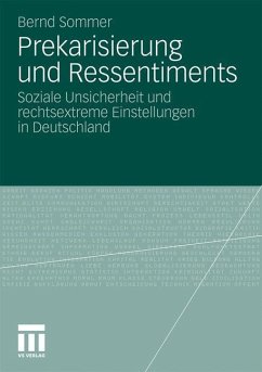 Prekarisierung und Ressentiments - Sommer, Bernd