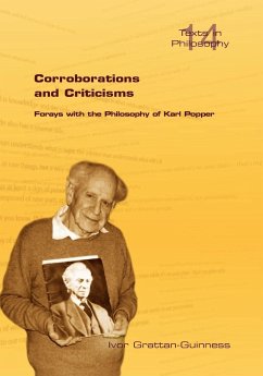 Corroborations and Criticisms. Forays with the Philosophy of Karl Popper - Grattan-Guinness, Ivor