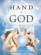 In The Hand Of God - Wescott-Creel, Jeanette
