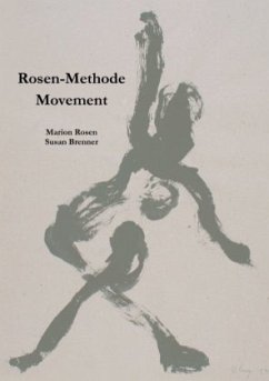 Rosen-Methode Movement - Rosen, Marion;Brenner, Susan