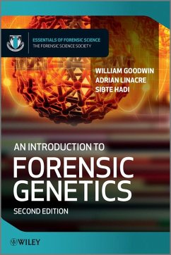 An Introduction to Forensic Genetics - Goodwin, William; Linacre, Adrian; Hadi, Sibte