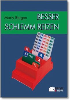 Besser Schlemm reizen - Bergen, Marty