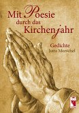 Mit Poesie durch das Kirchenjahr