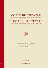 Corps du Théâtre / Il Corpo del Teatro - Birbaumer, Ulf, Michael Hüttler und Guido Di Palma
