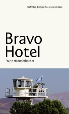 Bravo Hotel - Hammerbacher, Franz