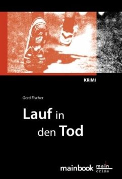 Lauf in den Tod - Fischer, Gerd
