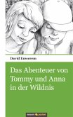 Das Abenteuer von Tommy und Anna in der Wildnis