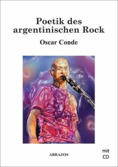 Poetik des argentinischen Rock, m. 1 Audio-CD - Conde, Oscar