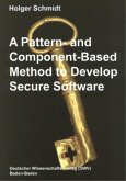 A Pattern- and Component-Based Method to Develop Secure Software