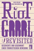 Riot Grrrl Revisited! Riot Grrrl Revisited!