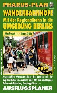 Pharus-Plan Wanderbahnhöfe - Mit der Regionalbahn in die Umgebung Berlins Maßstab 1 : 200 000