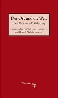 Der Ort und die Welt - Hauptmeyer, Carl H, Heinrich W Langrehr und Erich Barke