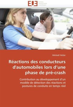 Réactions Des Conducteurs d'Automobiles Lors D Une Phase de Pré-Crash - Hetier, Mickaël