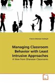 Managing Classroom Behavior with Least Intrusive Approaches