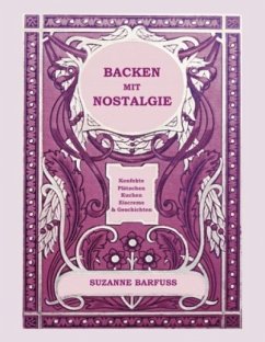 Backen mit Nostalgie - Barfuss, Suzanne