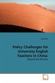 Policy Challenges for University English Teachers in China:
