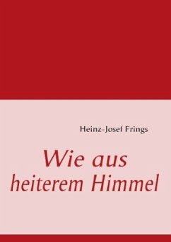 Wie aus heiterem Himmel