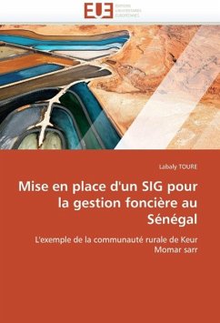 Mise En Place d'Un Sig Pour La Gestion Foncière Au Sénégal - TOURE, Labaly