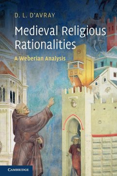 Medieval Religious Rationalities - d'Avray, D. L. (University College London)