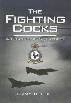 The Fighting Cocks: 43 (Fighter) Squadron - Bedle, Jimmy