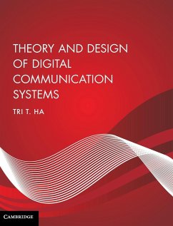 Theory and Design of Digital Communication Systems - Ha, Tri T. (Naval Postgraduate School, Monterey, California)