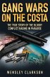 Gang Wars on the Costa - The True Story... - Bild 1